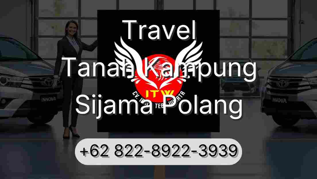 Travel Tanah Kampung Sijama Polang