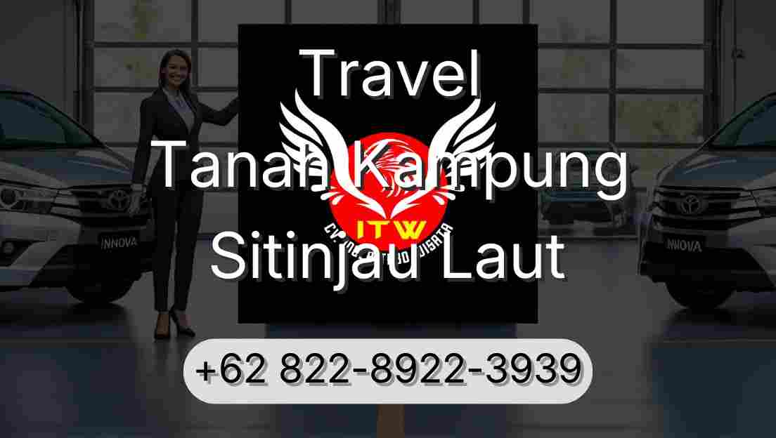 Travel Tanah Kampung Sitinjau Laut