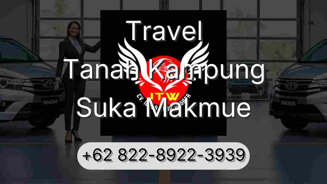 Travel Tanah Kampung Suka Makmue
