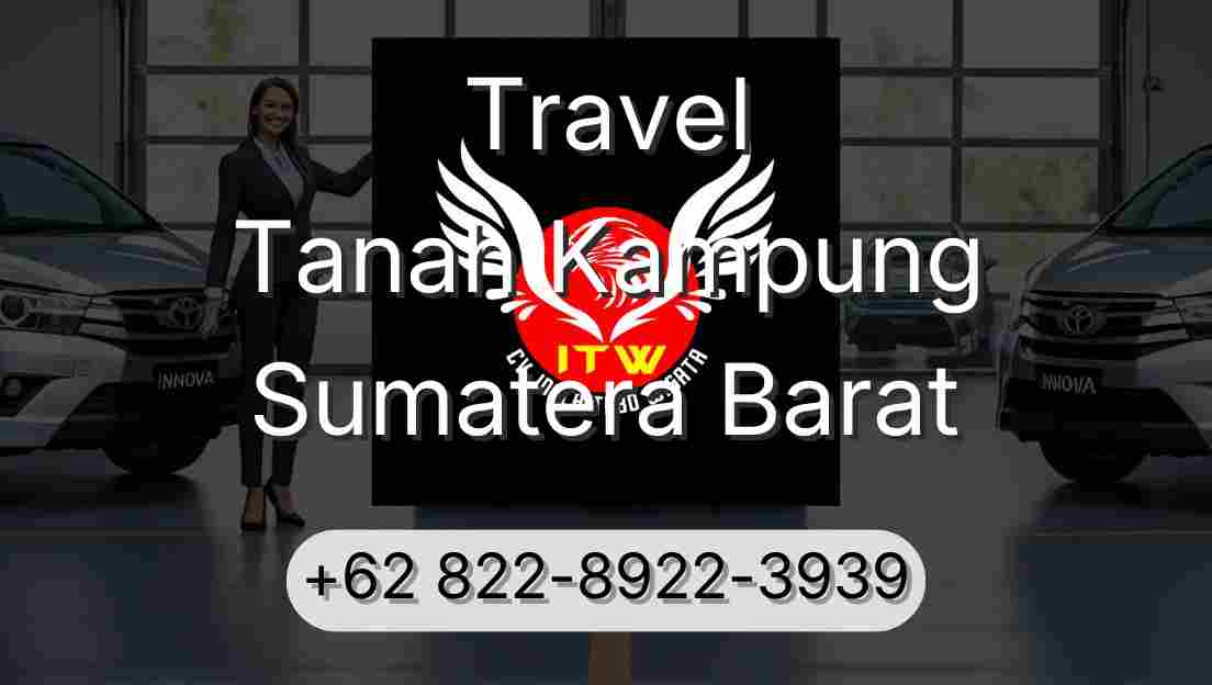 Travel Tanah Kampung Sumatera Barat