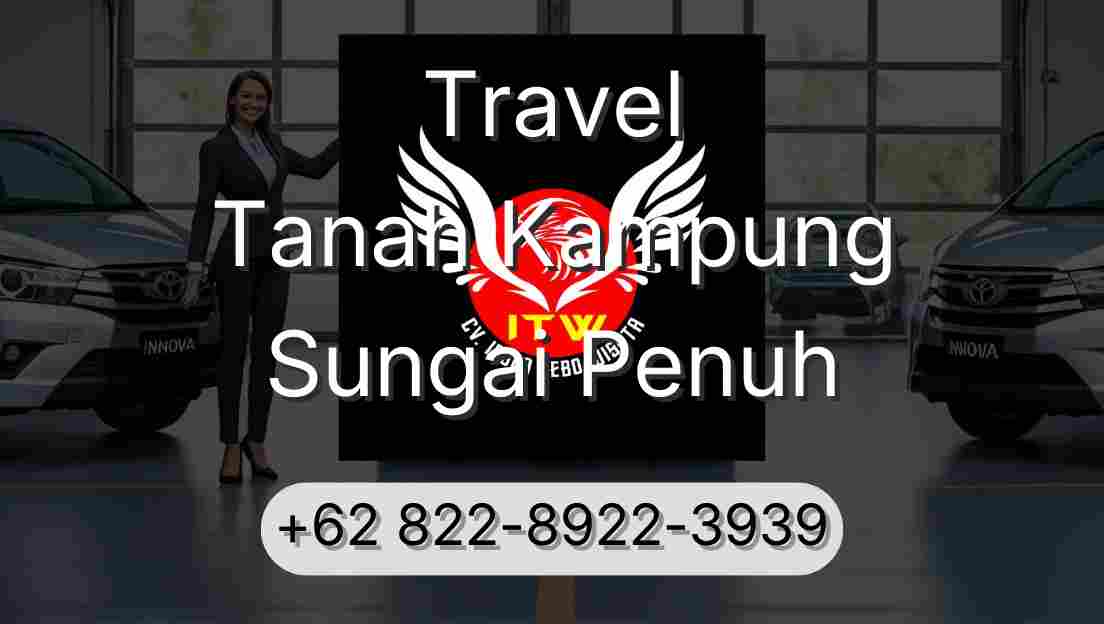 Travel Tanah Kampung Sungai Penuh