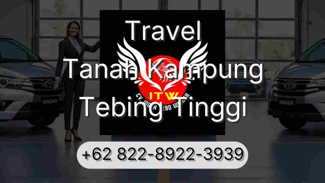 Travel Tanah Kampung Tebing Tinggi