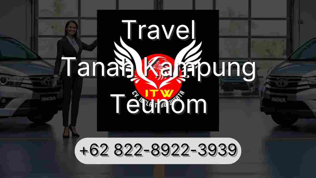 Travel Tanah Kampung Teunom