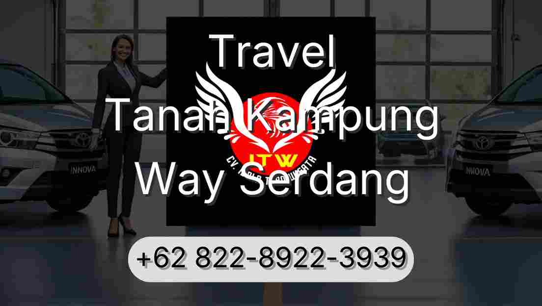Travel Tanah Kampung Way Serdang