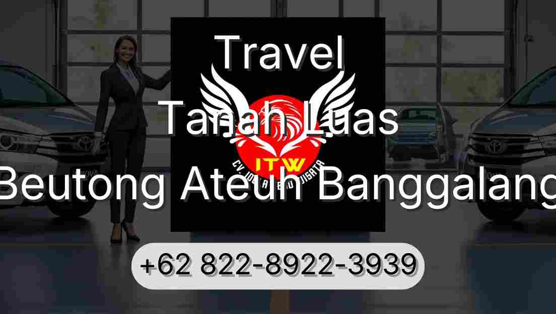 Travel Tanah Luas Beutong Ateuh Banggalang