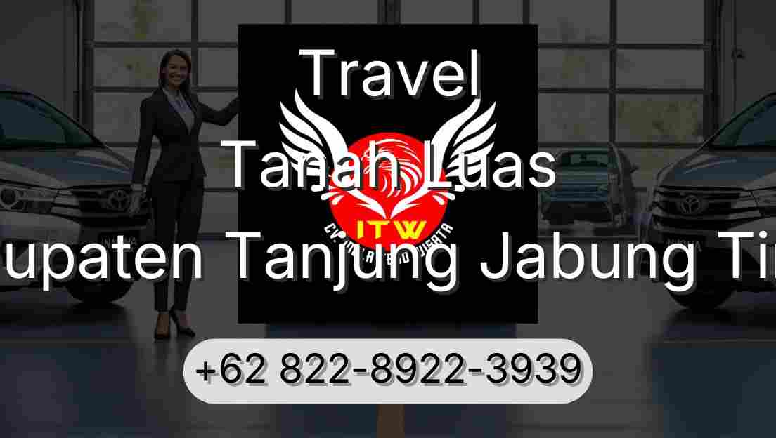 Travel Tanah Luas Kabupaten Tanjung Jabung Timur