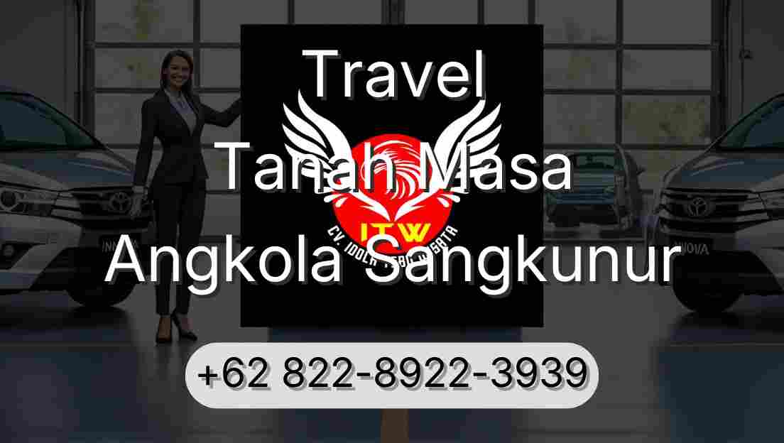Travel Tanah Masa Angkola Sangkunur