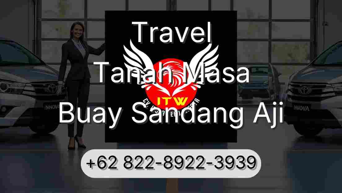 Travel Tanah Masa Buay Sandang Aji