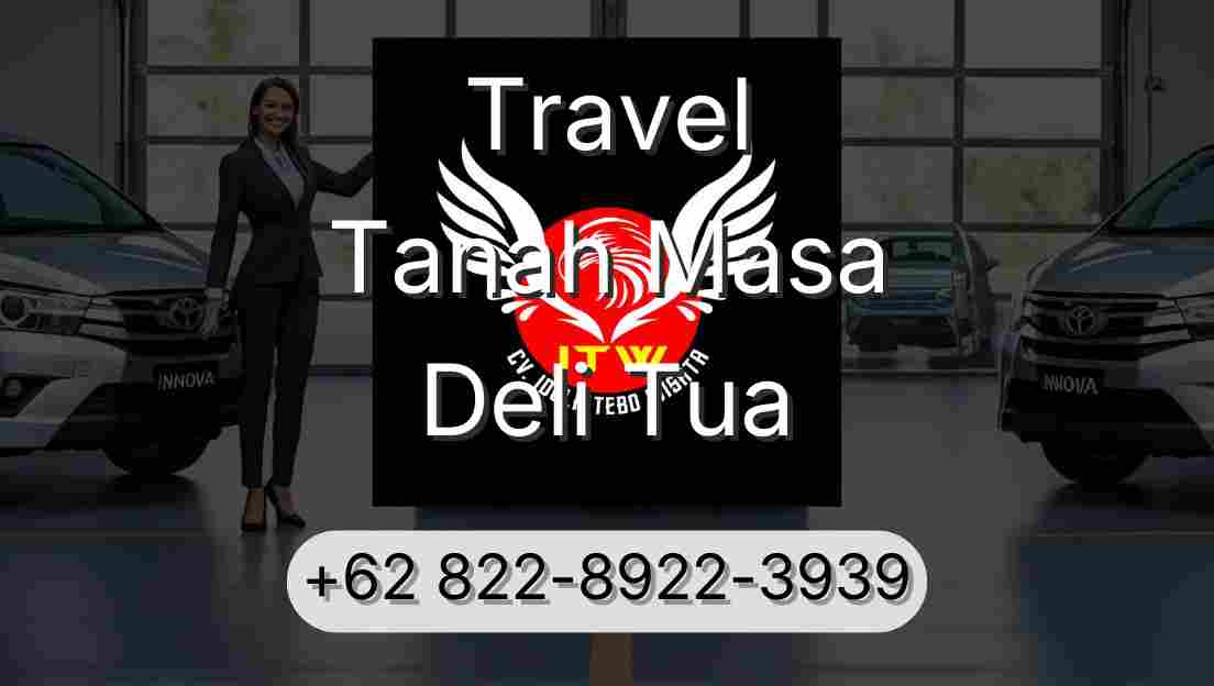 Travel Tanah Masa Deli Tua