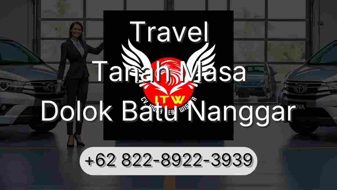 Travel Tanah Masa Dolok Batu Nanggar