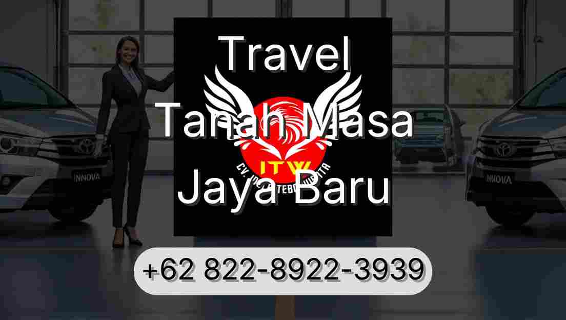 Travel Tanah Masa Jaya Baru
