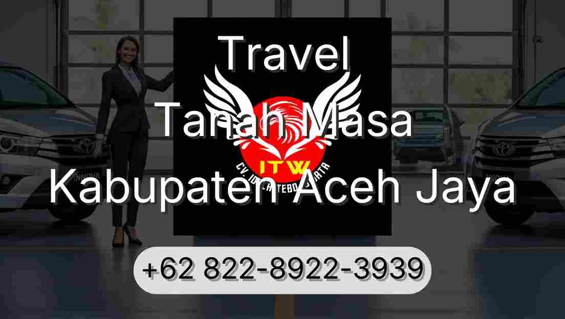 Travel Tanah Masa Kabupaten Aceh Jaya