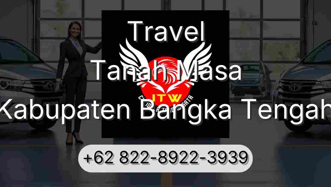 Travel Tanah Masa Kabupaten Bangka Tengah