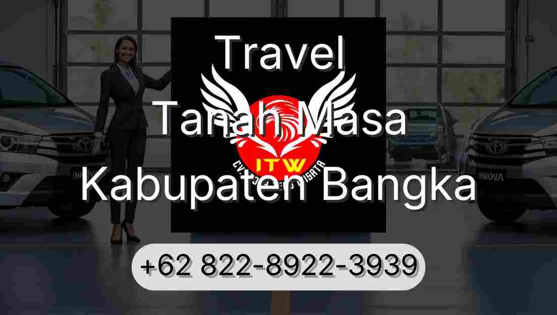 Travel Tanah Masa Kabupaten Bangka