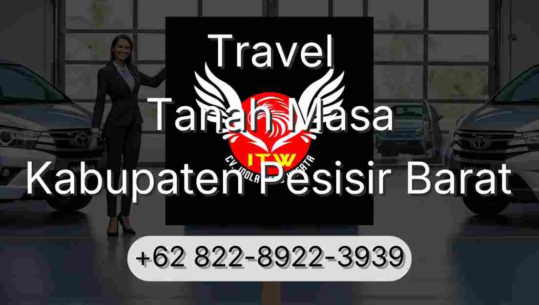 Travel Tanah Masa Kabupaten Pesisir Barat