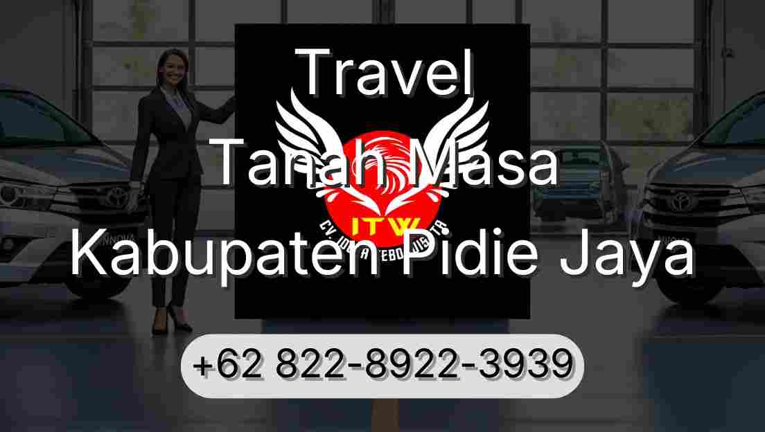 Travel Tanah Masa Kabupaten Pidie Jaya