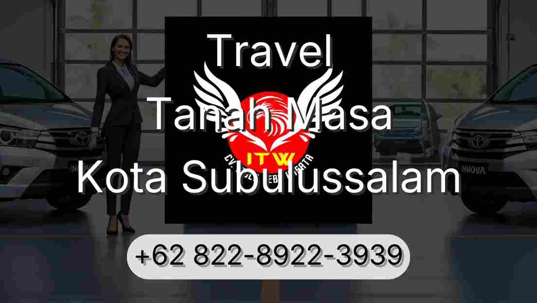 Travel Tanah Masa Kota Subulussalam