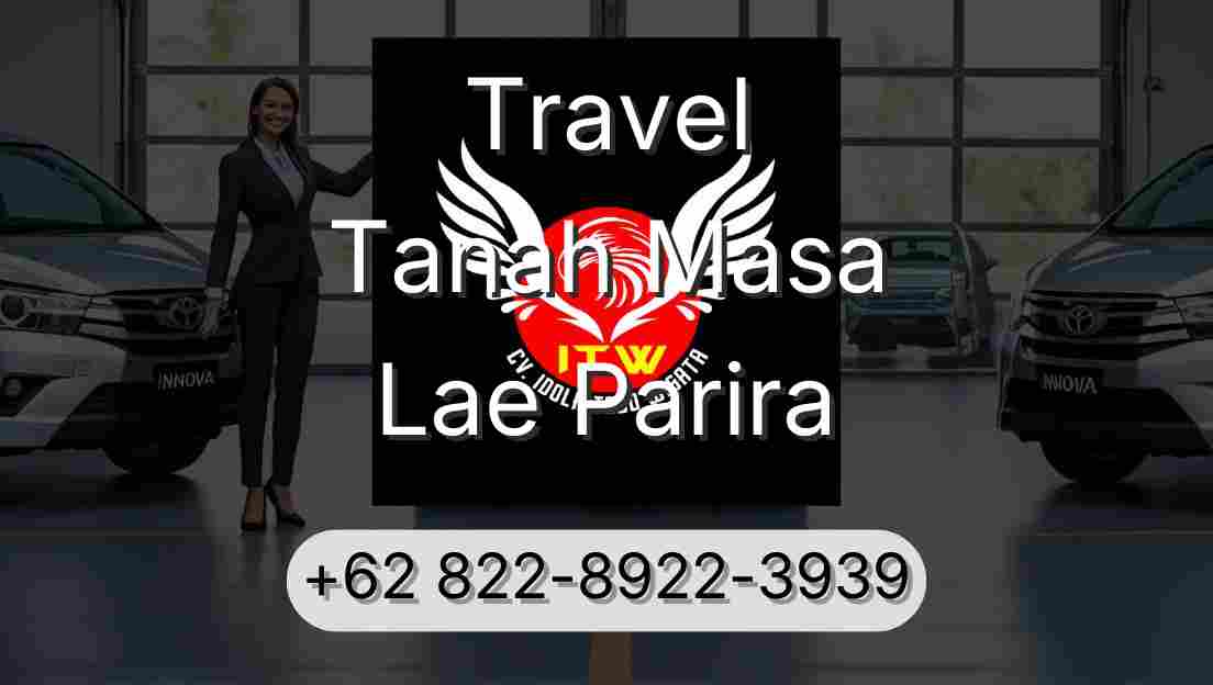 Travel Tanah Masa Lae Parira