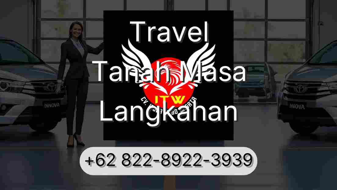 Travel Tanah Masa Langkahan