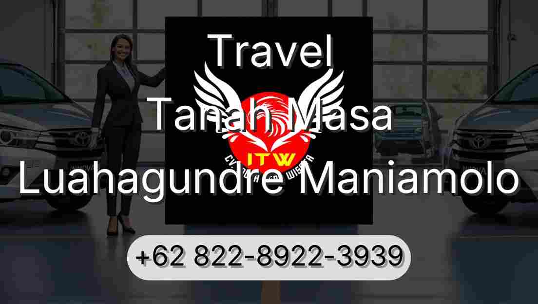 Travel Tanah Masa Luahagundre Maniamolo