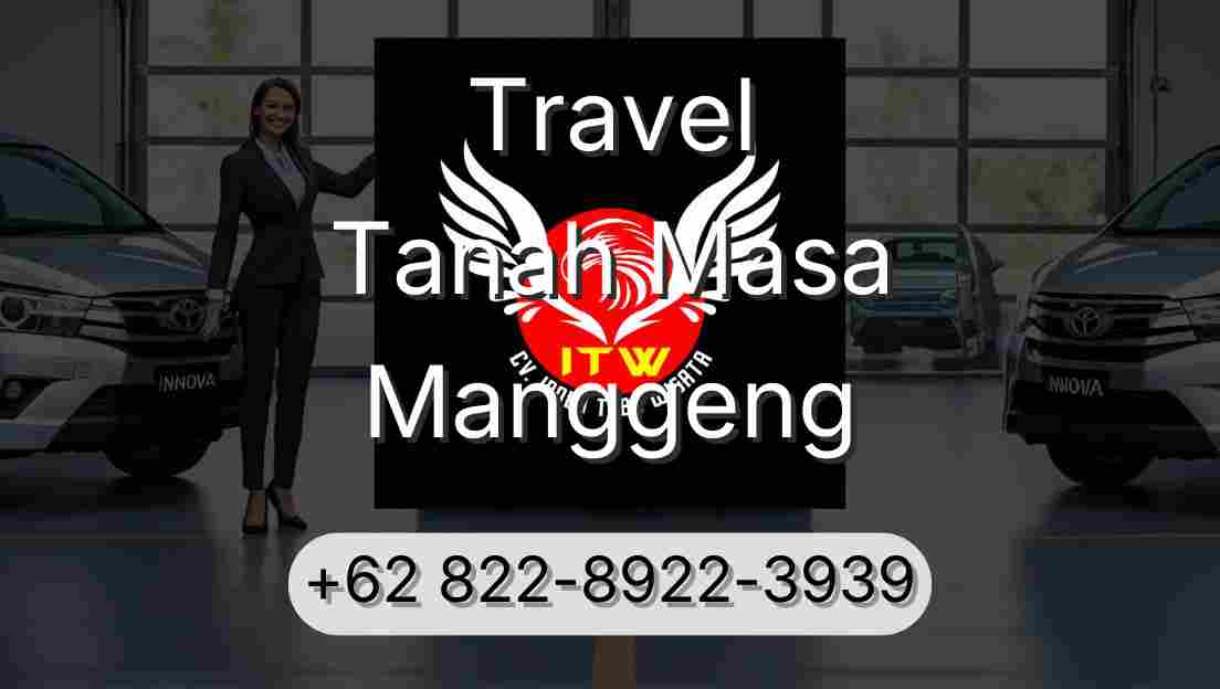 Travel Tanah Masa Manggeng