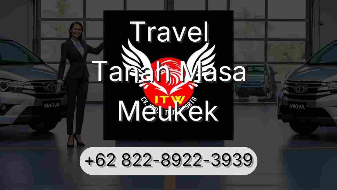 Travel Tanah Masa Meukek