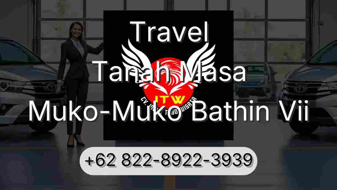 Travel Tanah Masa Muko-Muko Bathin Vii