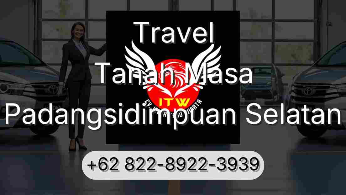 Travel Tanah Masa Padangsidimpuan Selatan