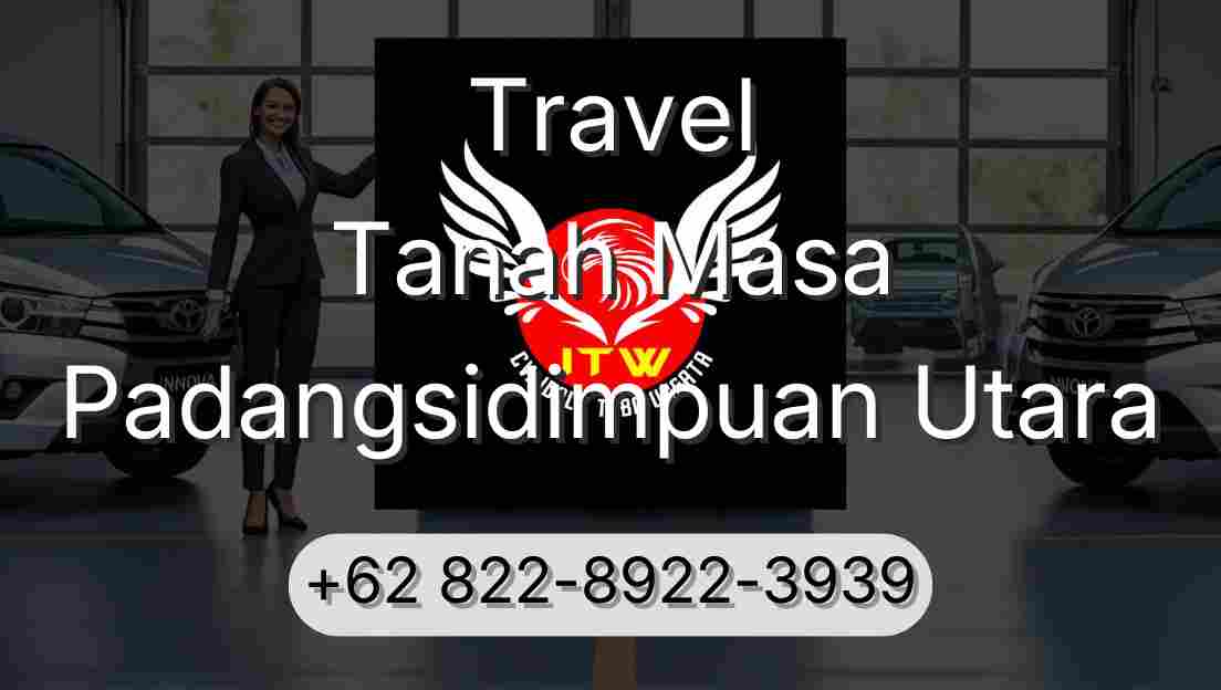 Travel Tanah Masa Padangsidimpuan Utara