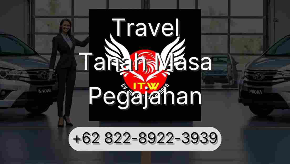 Travel Tanah Masa Pegajahan