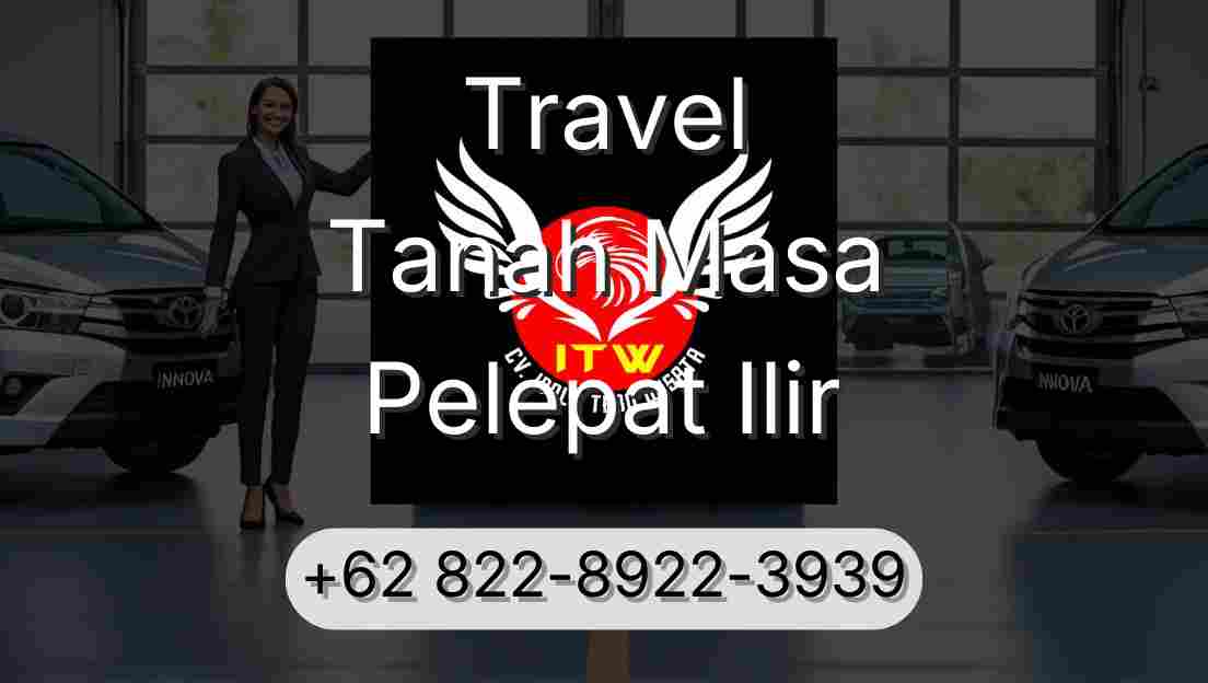 Travel Tanah Masa Pelepat Ilir