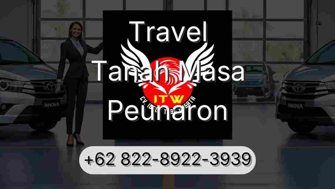 Travel Tanah Masa Peunaron