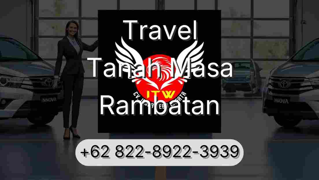 Travel Tanah Masa Rambatan