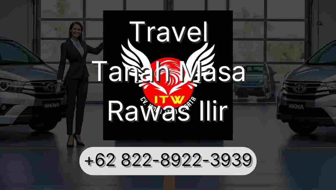 Travel Tanah Masa Rawas Ilir