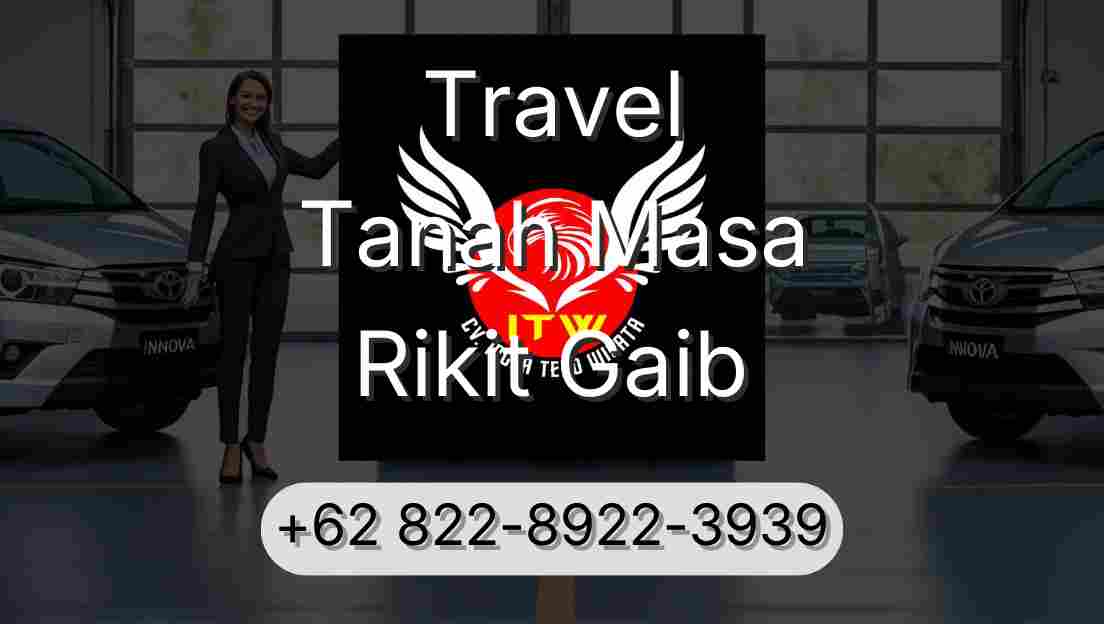 Travel Tanah Masa Rikit Gaib