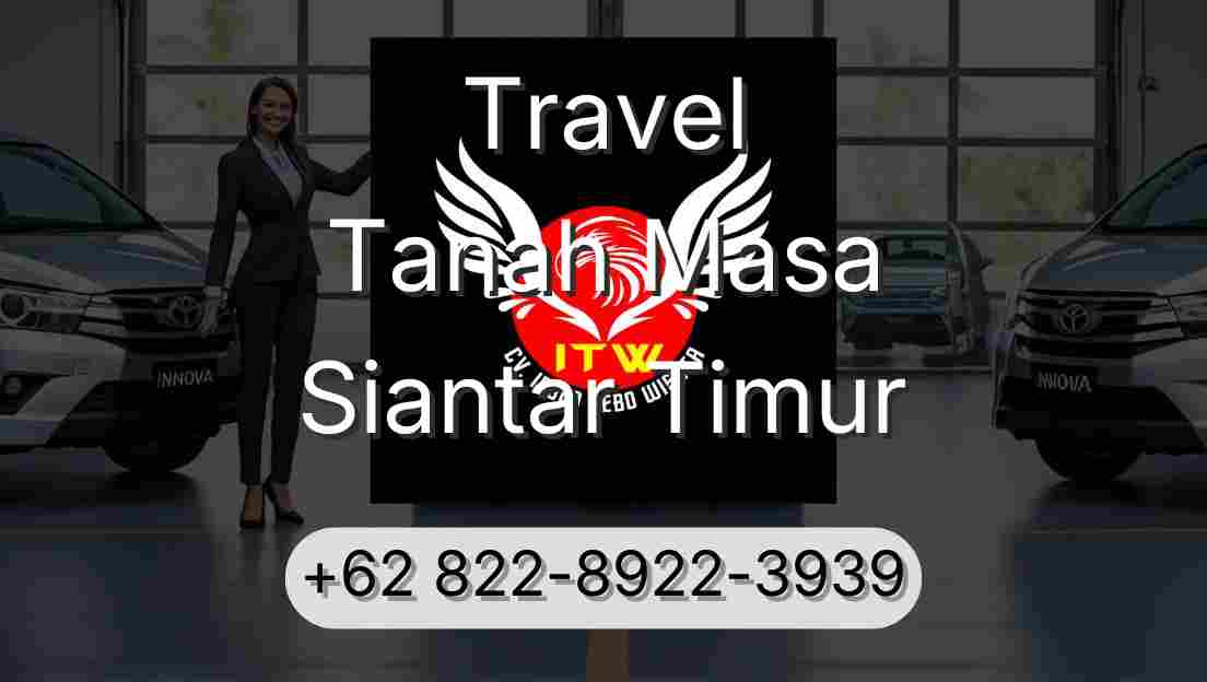 Travel Tanah Masa Siantar Timur