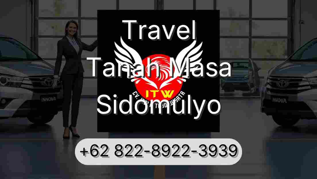 Travel Tanah Masa Sidomulyo