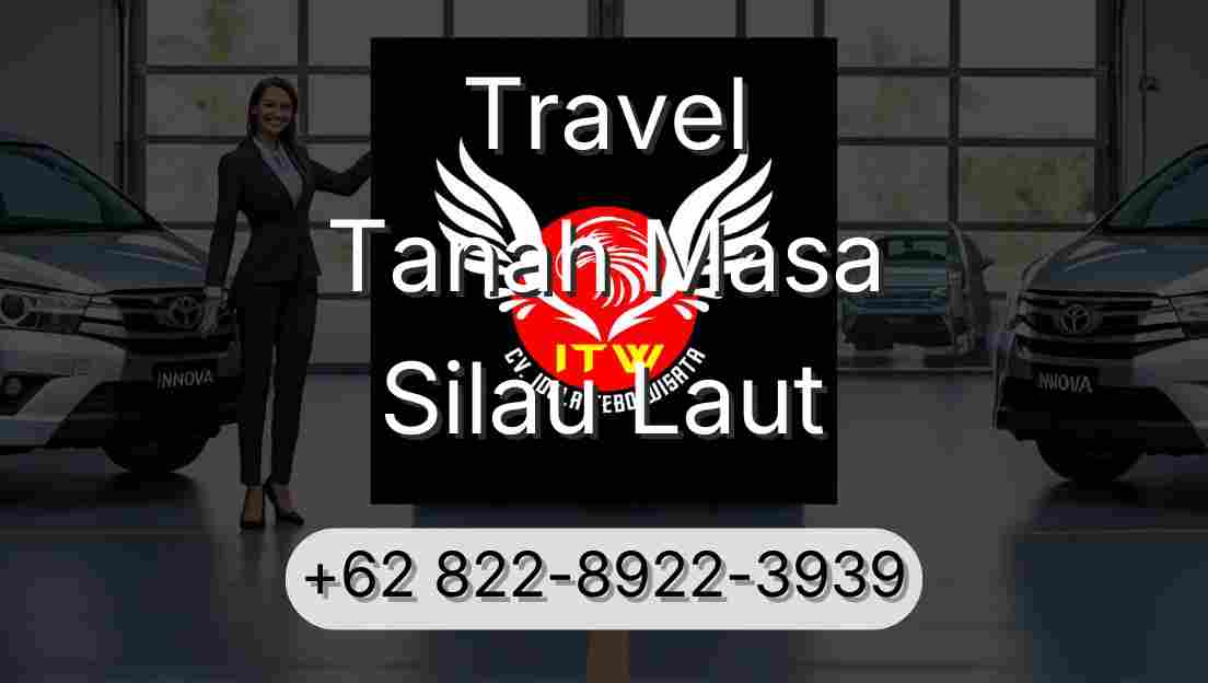 Travel Tanah Masa Silau Laut