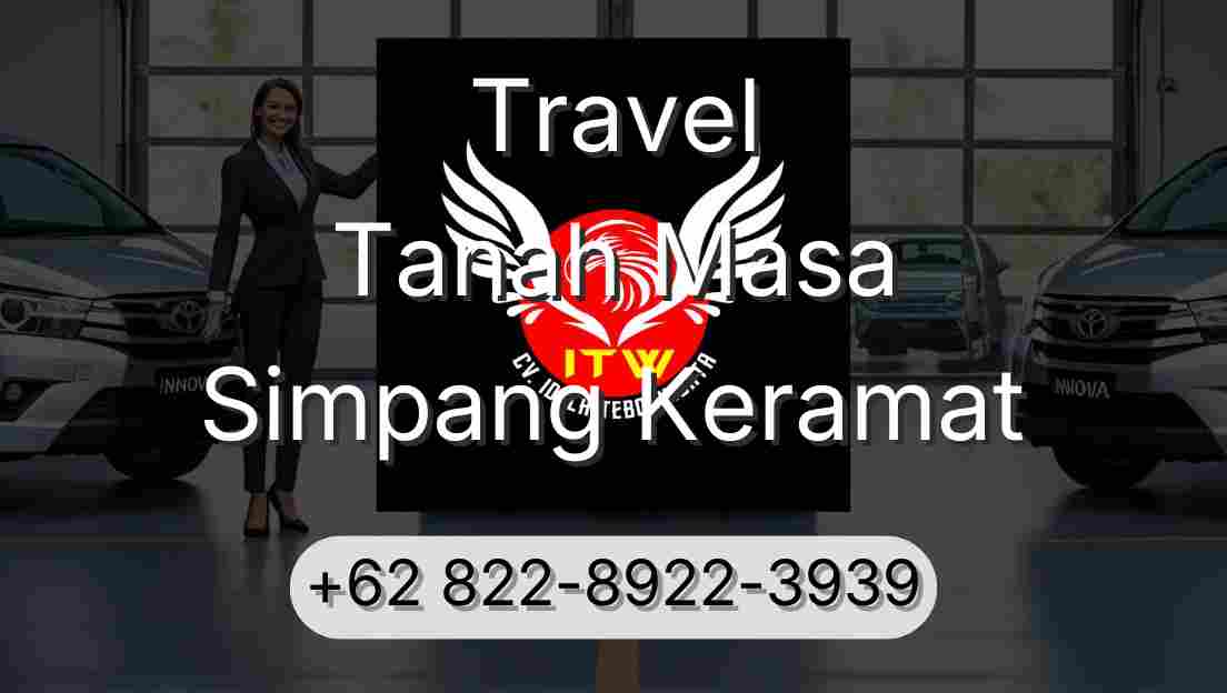 Travel Tanah Masa Simpang Keramat