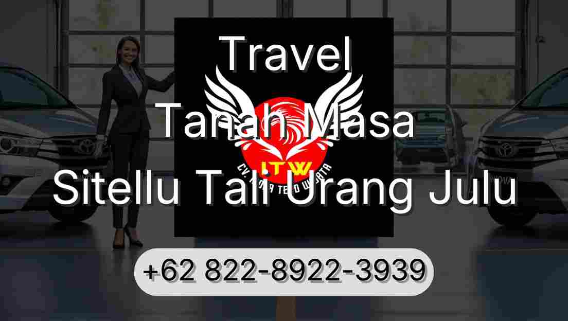 Travel Tanah Masa Sitellu Tali Urang Julu