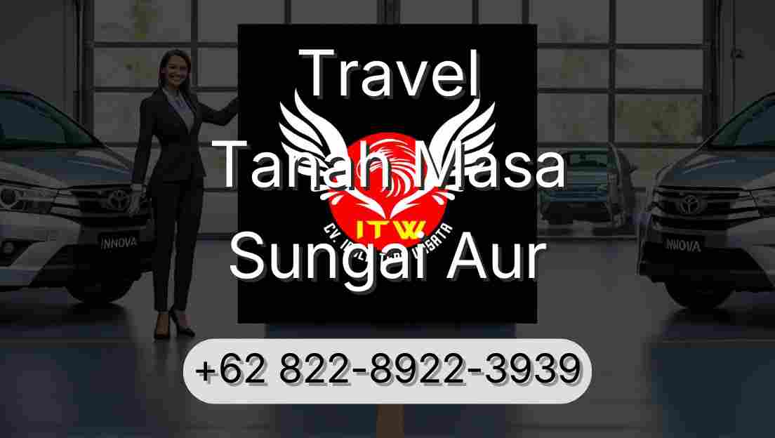 Travel Tanah Masa Sungai Aur