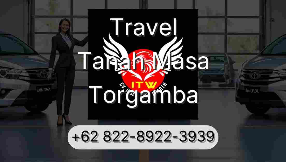 Travel Tanah Masa Torgamba