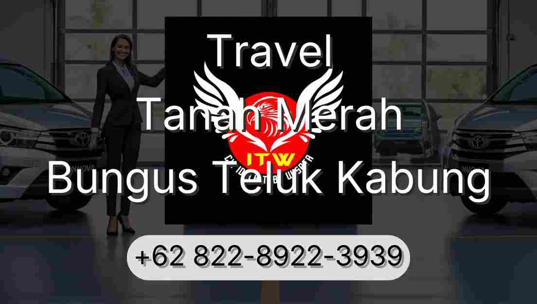 Travel Tanah Merah Bungus Teluk Kabung