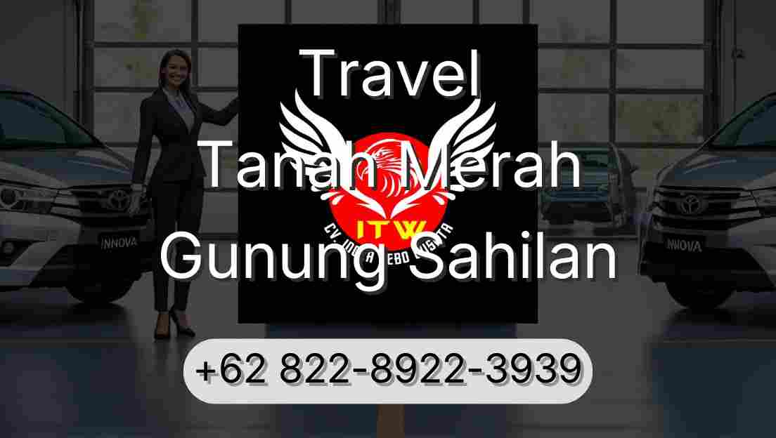 Travel Tanah Merah Gunung Sahilan