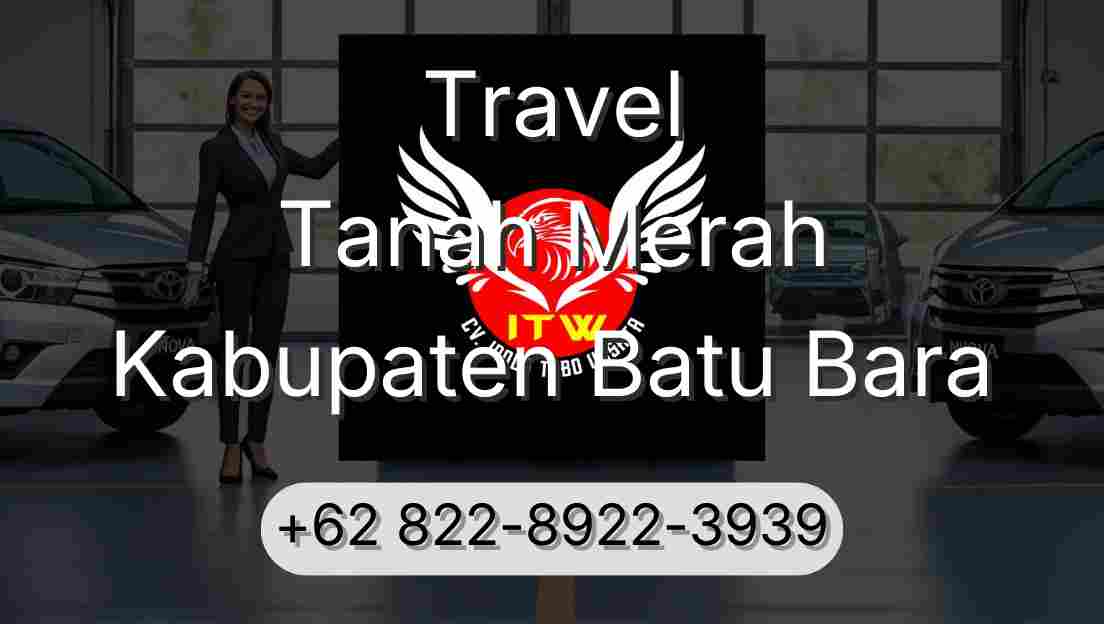 Travel Tanah Merah Kabupaten Batu Bara