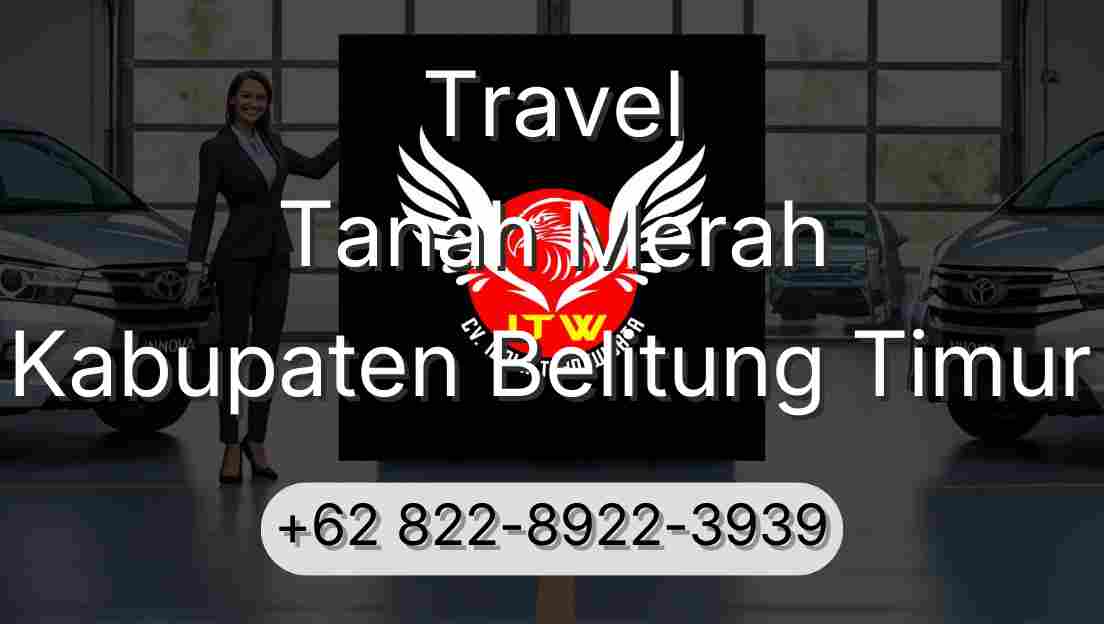 Travel Tanah Merah Kabupaten Belitung Timur