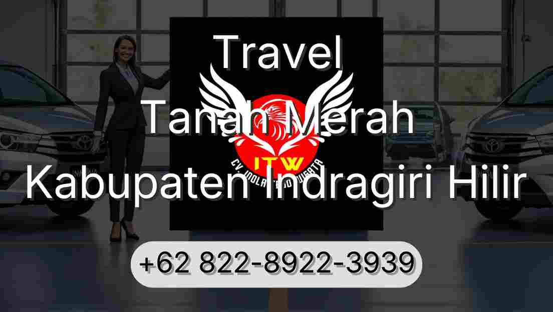 Travel Tanah Merah Kabupaten Indragiri Hilir