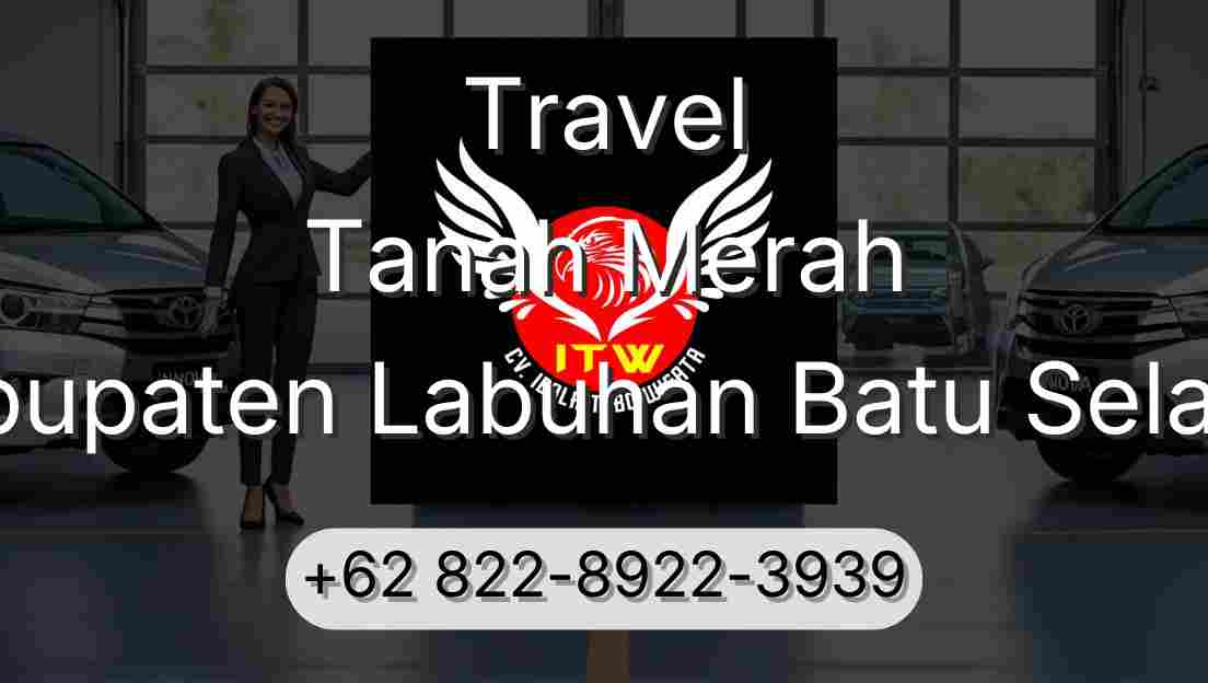 Travel Tanah Merah Kabupaten Labuhan Batu Selatan