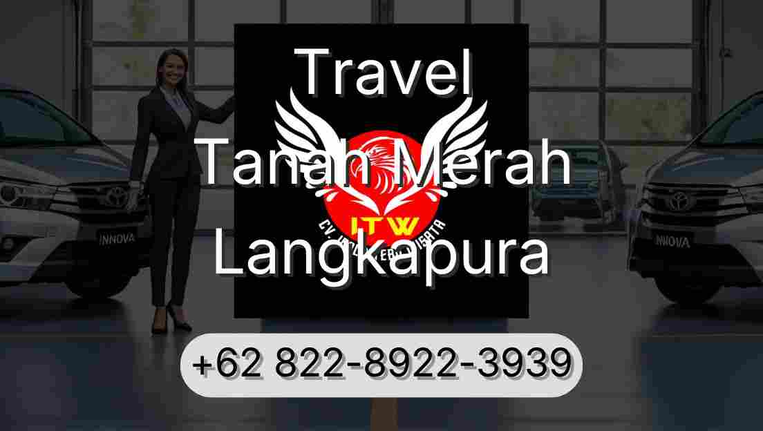 Travel Tanah Merah Langkapura