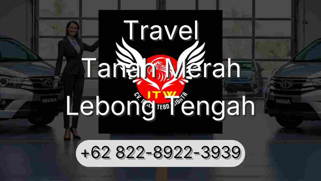 Travel Tanah Merah Lebong Tengah